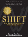 SHIFT: How Top Real Estate Agents Tackle Tough Times - Gary Keller