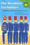 The Steadfast Tin Soldier - Susan Blackaby, Hans Christian Andersen, Charlene Delage