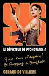 SAS 168 Le défecteur de Pyongyang 1 (French Edition) - Gérard de Villiers