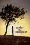 Under the Mesquite - Guadalupe Garcia McCall