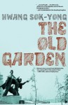 The Old Garden - Hwang Sŏk-yŏng, Jay Oh