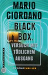 Black Box Versuch Mit Tödlichem Ausgang ; Psychothriller - Mario Giordano