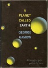 A Planet Called Earth - George Gamow