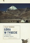 Góra w Tybecie. Pielgrzymka na święty szczyt - Colin Thubron