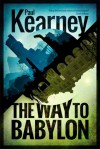 The Way to Babylon - Paul Kearney