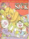 Now We Are Sick - Stephen Jones, John M. Ford, Stephen Gallagher, Neil Gaiman