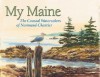 My Maine: The Coastal Watercolors of Normand Chartier - Normand Chartier