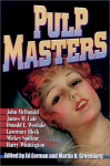 Pulp Masters - Lawrence Block, Ed Gorman, James M. Cain, Mickey Spillane, Harry Whittington, Donald E Westlake