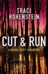 Cut & Run - Traci Hohenstein