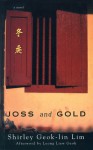 Joss and Gold - Shirley Geok-Lin Lim