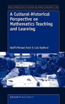 A Cultural-Historical Perspective on Mathematics Teaching and Learning - Wolff-Michael Roth, Luis Radford