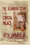 The Alhambra Court In The Crystal Palace - Owen Jones