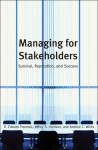 Managing for Stakeholders: Survival, Reputation, and Success - R. Edward Freeman, Jeffrey S. Harrison, Andrew C. Wicks