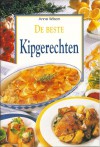 De beste kipgerechten - Anne Wilson, Peter van Wijk