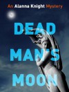 Dead Man's Moon - Alanna Knight