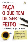 Faça o que tem de ser feito (Portuguese Edition) - Bob Nelson