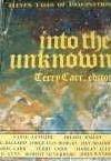 Into the Unknown - Terry Carr