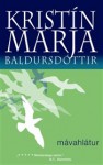 Mávahlátur - Kristín Marja Baldursdóttir