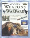 Modern Weapons and Warfare: The Technology of War from 1700 to the Present Day - Will Fowler