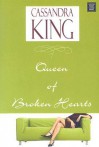 Queen of Broken Hearts - Cassandra King