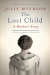 The Lost Child: A Mother's Story - Julie Myerson