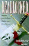 Deadlocked - Richard Hunt