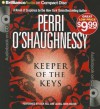 Keeper of the Keys - Perri O'Shaughnessy, Dick Hill, Laural Merlington