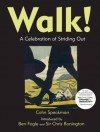 Walk!: A Celebration of Striding Out. by Colin Speakman - Colin Speakman, Ben Fogle, Chris Bonington