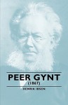 Peer Gynt - (1867) - Henrik Ibsen