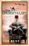 The Orientalist: In Search of a Man caught between East and West - Tom Reiss