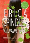 Krwawe wino - Erica Spindler