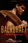 Backdraft: Fireman Erotica - Shane Allison