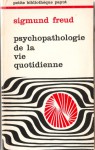 Psychopathologie de la vie quotidienne - Sigmund Freud, Samuel Jankélévitch