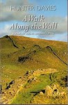 A Walk Along the Wall - Hunter Davies