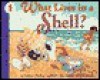 What Lives in a Shell? - Kathleen Weidner Zoehfeld, Helen Davie