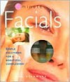 5 Minute Facials: Simple Solutions for a Beautiful Complexion [With Moisturizer, Cleanser & Mud Mask] - Eva Gizowska