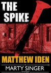 The Spike - Matthew Iden