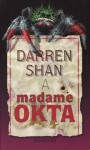 Madame Okta - Darren Shan