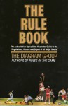 The Rule Book: The authoritative up-to-date illustrated guide to the regulations, history and object of all major sports - The Diagram Group