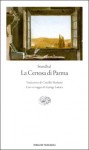 La Certosa di Parma - Stendhal, Camillo Sbarbaro, Emilio Faccioli, György Lukács