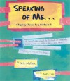 Speaking of Me...: Stepping Stones to a Better Life - Beth Mathers, Kyra Teis