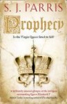 Prophecy - S.J. Parris