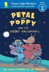 Petal and Poppy and the Spooky Halloween! - Lisa Clough, Ed Briant