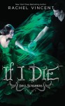 If I Die - Rachel Vincent, Amanda Ronconi