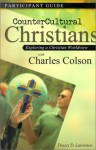 Countercultural Christians: Exploring a Christian Worldview - Tracey D. Lawrence, Charles Colson