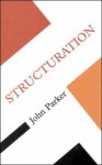 Structuration - John Parker