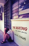 The Beating and Other Stories - Dave Chua