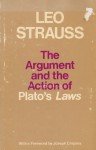 The Argument and the Action of Plato's 'Laws' - Leo Strauss, Joseph Cropsey