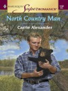 North Country Man (Harlequin Super Romance) - Carrie Alexander