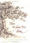 Where The Flame Trees Bloom - Alma Flor Ada